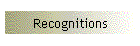 Recognitions