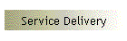 Service Delivery
